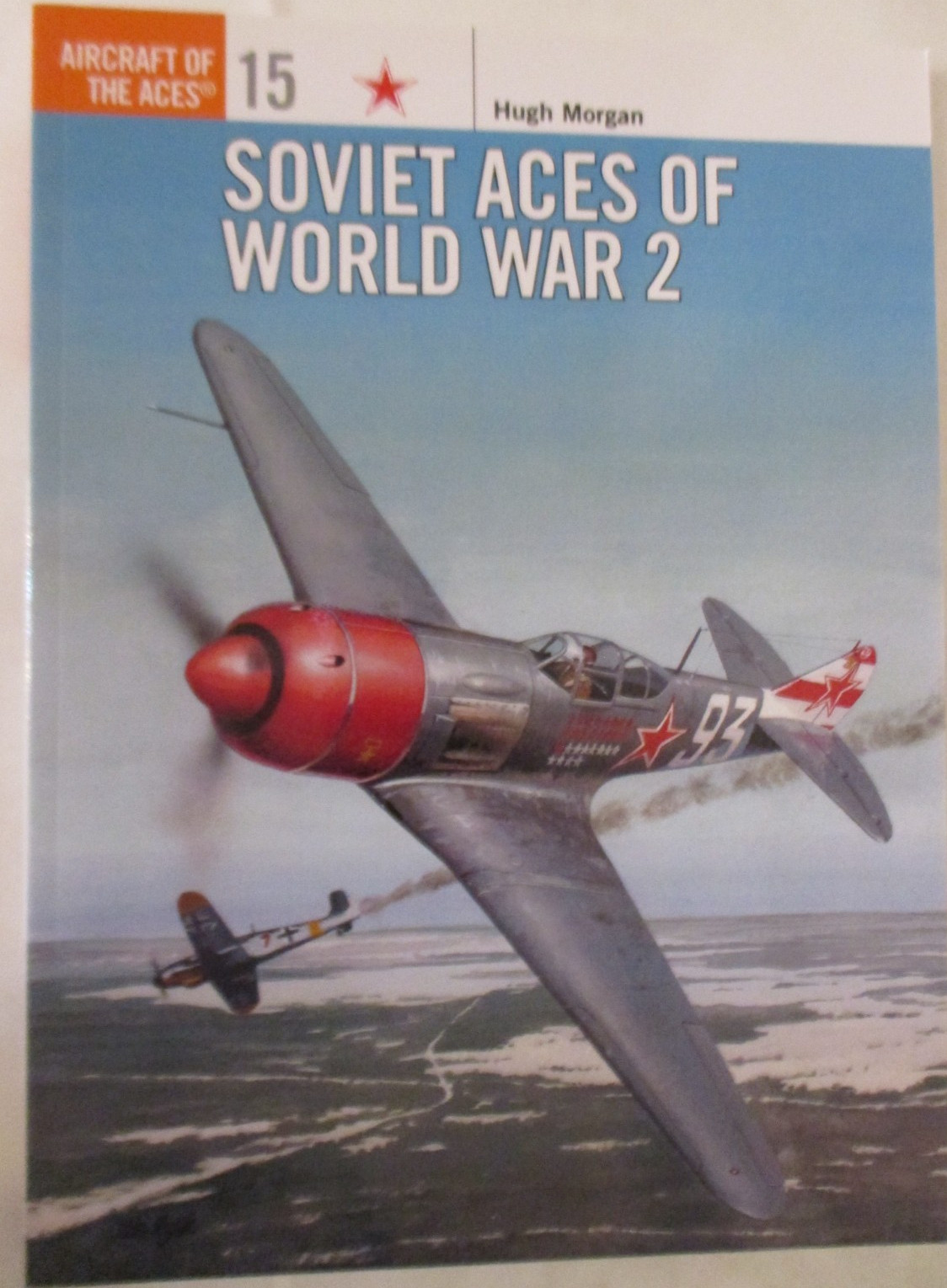 Soviet Aces of World War 2 – Osprey Aircraft of the Aces 15