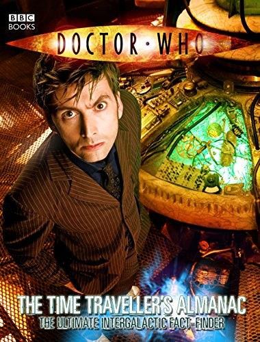 Doctor Who: The Time Traveller’s Almanac (Doctor Who (BBC Hardcover)) – GOOD