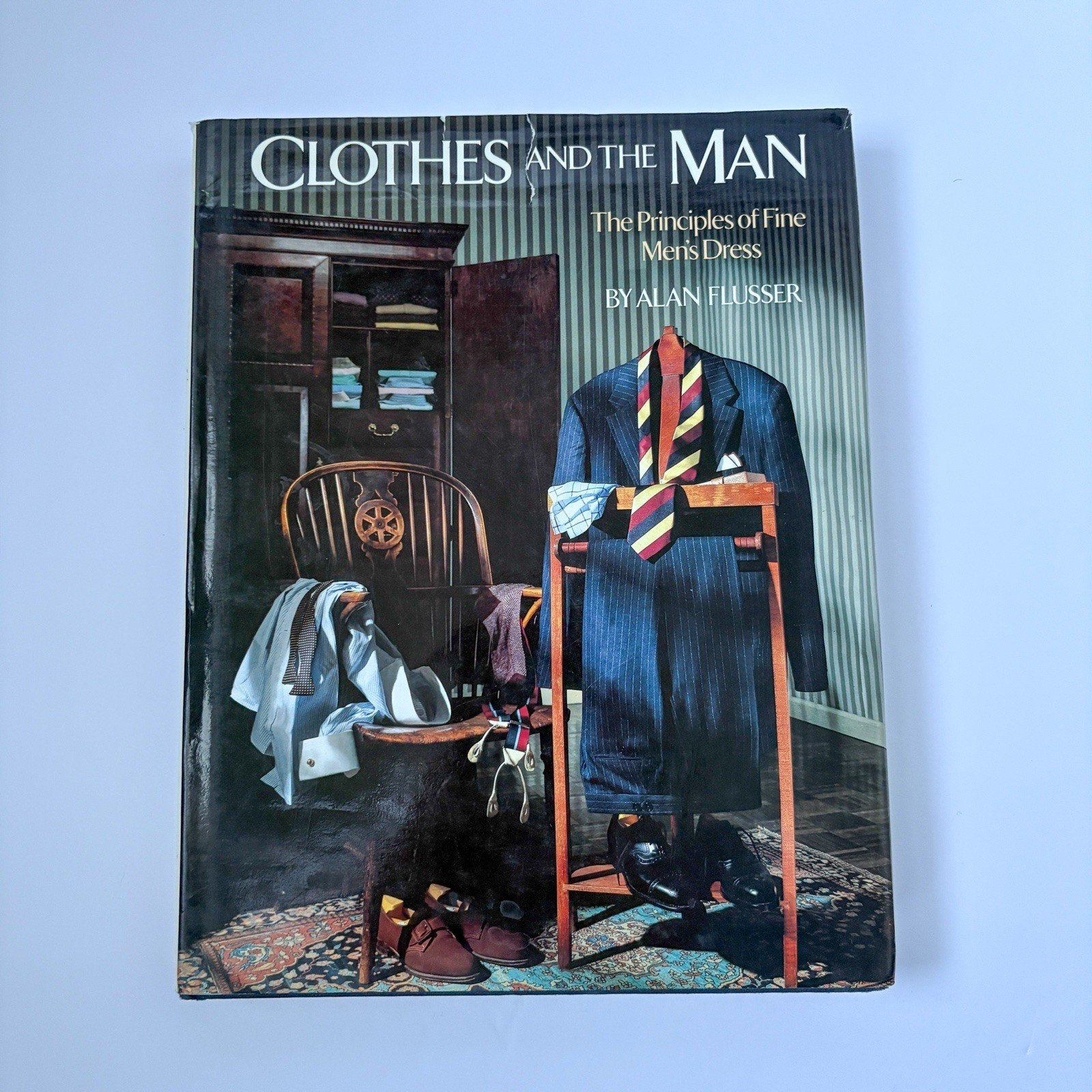 Clothes and the Man Principles of Fine Mens Dress by Alan Flusser 1985 Fashion