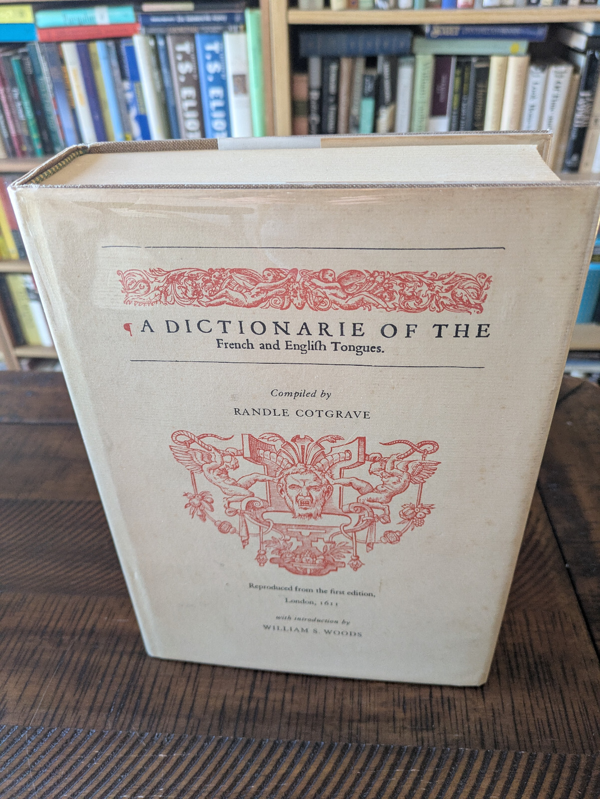 A Dictionarie of the French and English Tongues | 1968 Hardcover Reproduction