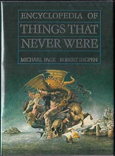 Encyclopedia of Things That Never – Hardcover, by Michael Page – Very Good b