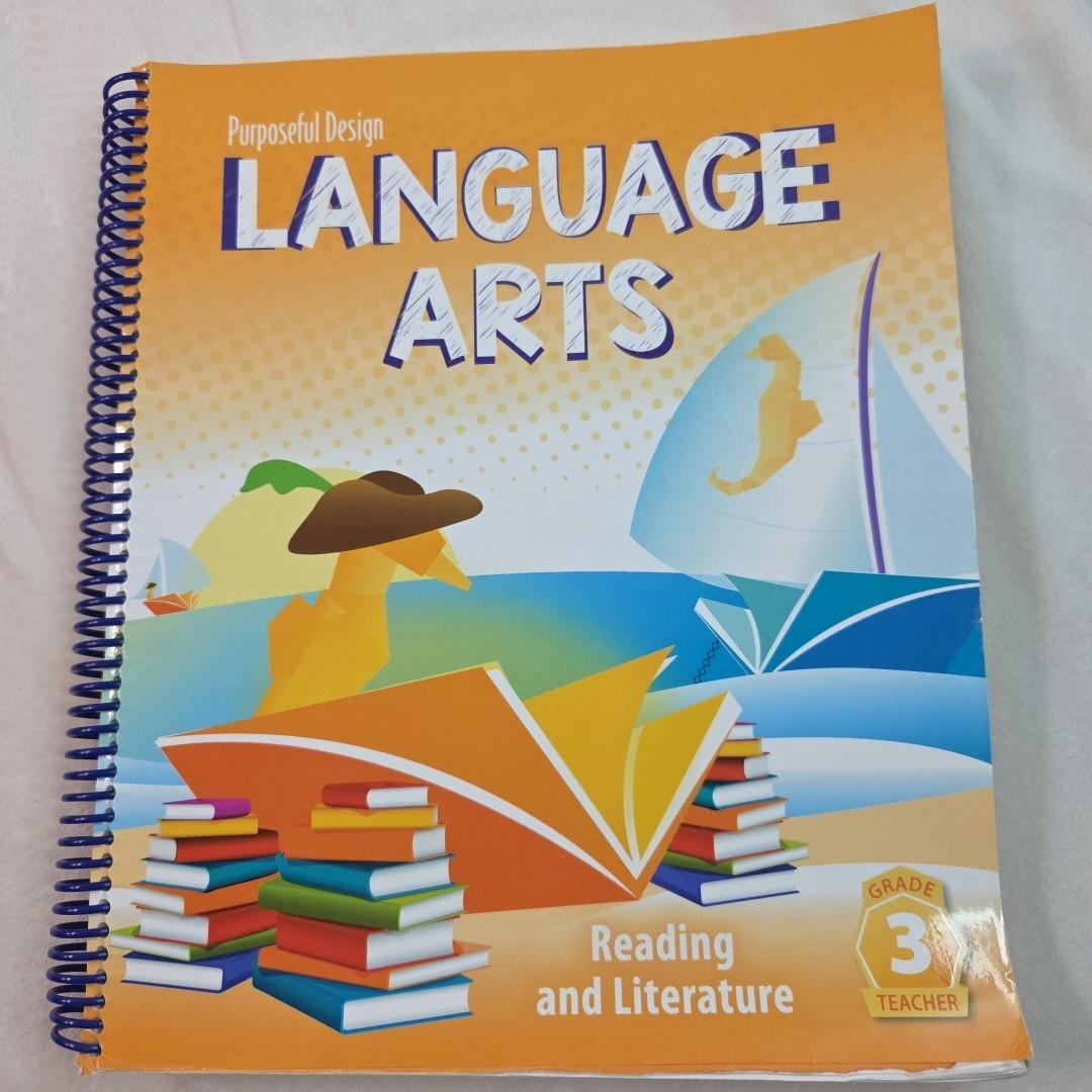 Purposeful Design Language Arts Reading and Literature Grade 3 TEACHER Book ACSI