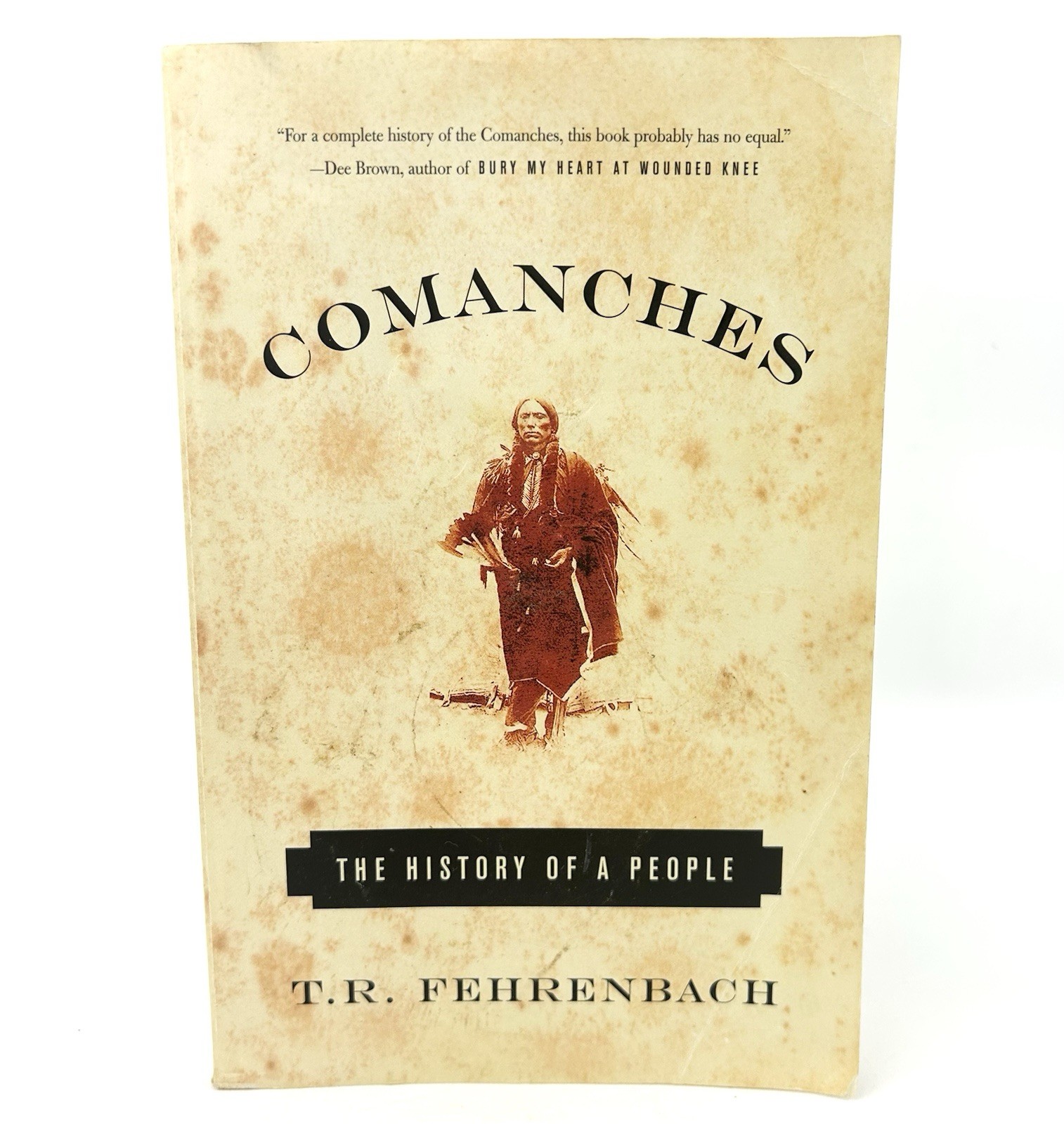 Comanches The History of a People TR Fehrenbach 5th Printing Paperback Good
