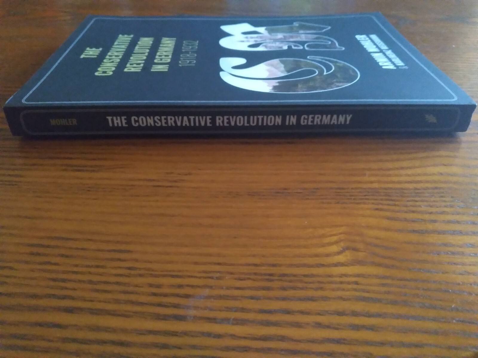 The Conservative Revolution in Germany 1918-1932 by A. Mohler & K. Weissmann NEW
