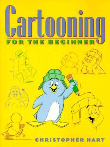 Cartooning for the Beginner (Christopher Hart Titles) – Paperback – GOOD