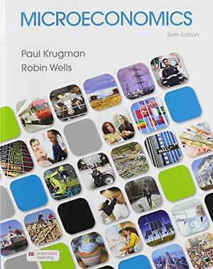 Microeconomics – Paperback, by Krugman Paul; Wells Robin – Good