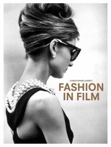 Fashion in Film, Laverty, Christopher, Very Good Book