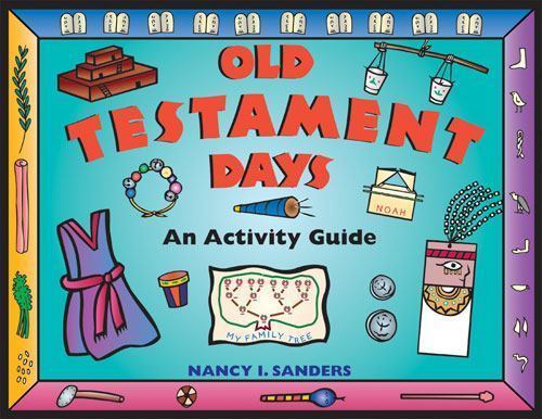 Old Testament Days: An Activity Guide- 9781556523540, Nancy I Sanders, paperback