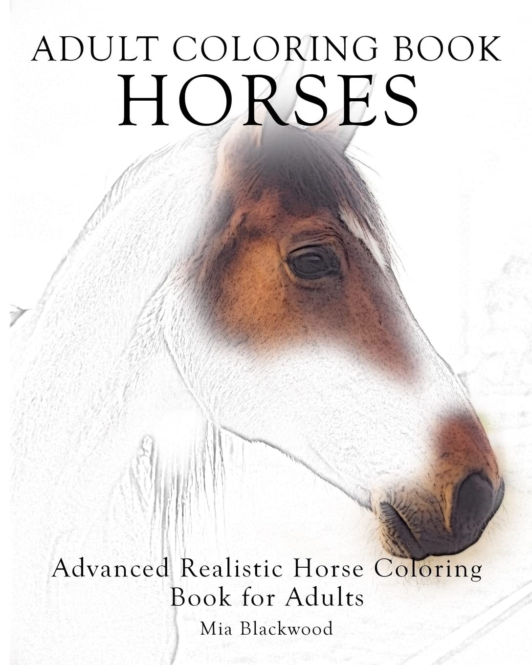 Adult Coloring Book Horses: Advanced Realistic Horses for…