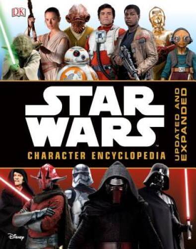 Star Wars Character Encyclopedia, Updated and Expanded – Hardcover – GOOD