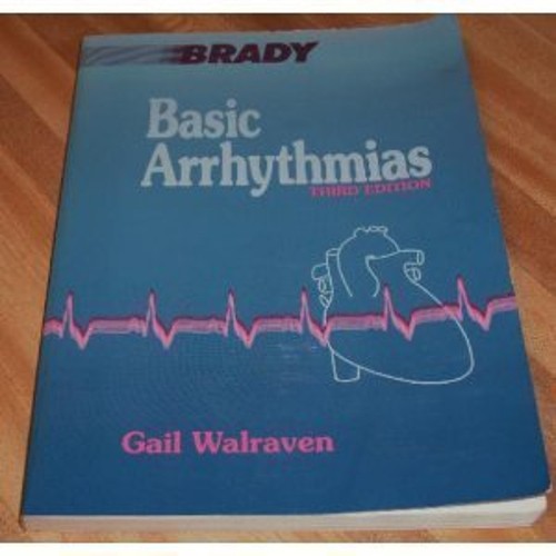 Basic Arrhythmias Paperback Iris G. Walraven