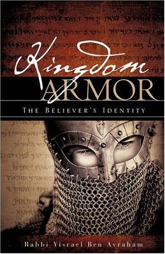 KINGDOM ARMOR By Rabbi Yisrael Ben Avraham **Mint Condition**