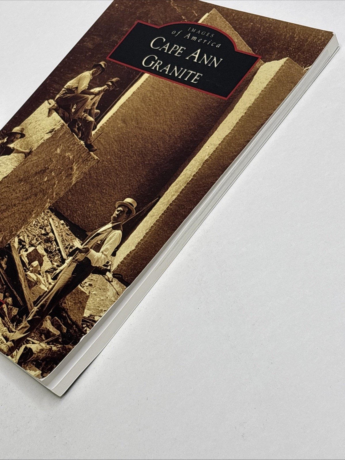 Images of America Cape Ann Granite Rockport Massachusetts Paperback