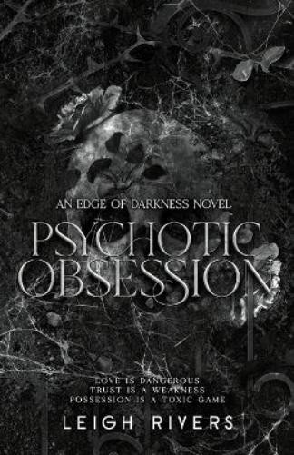Leigh Rivers Psychotic Obsession (Paperback)