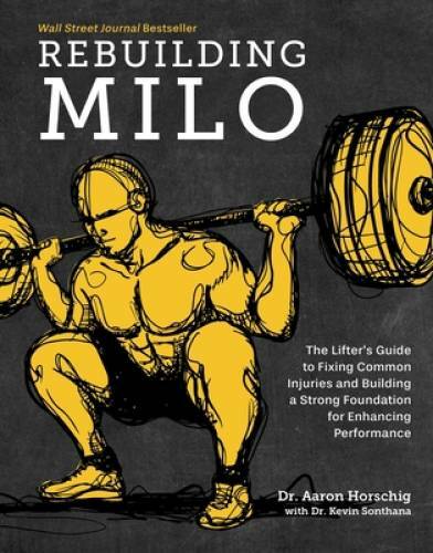 Rebuilding Milo: The Lifter’s Guide to Fixing Common Injuries and Bu – VERY GOOD
