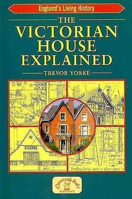 Victorian House Explained by Trevor Yorke (2012, Perfect)