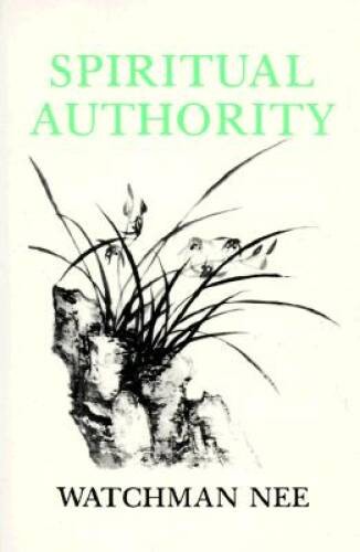 Spiritual Authority – Paperback By Watchman Nee – GOOD