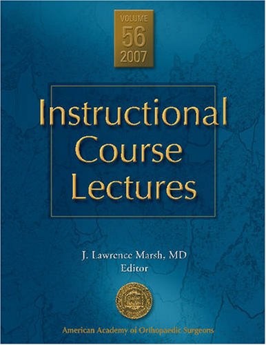 INSTRUCTIONAL COURSE LECTURES VOL 56 2007 By J. Lawrence & M D Marsh – Hardcover