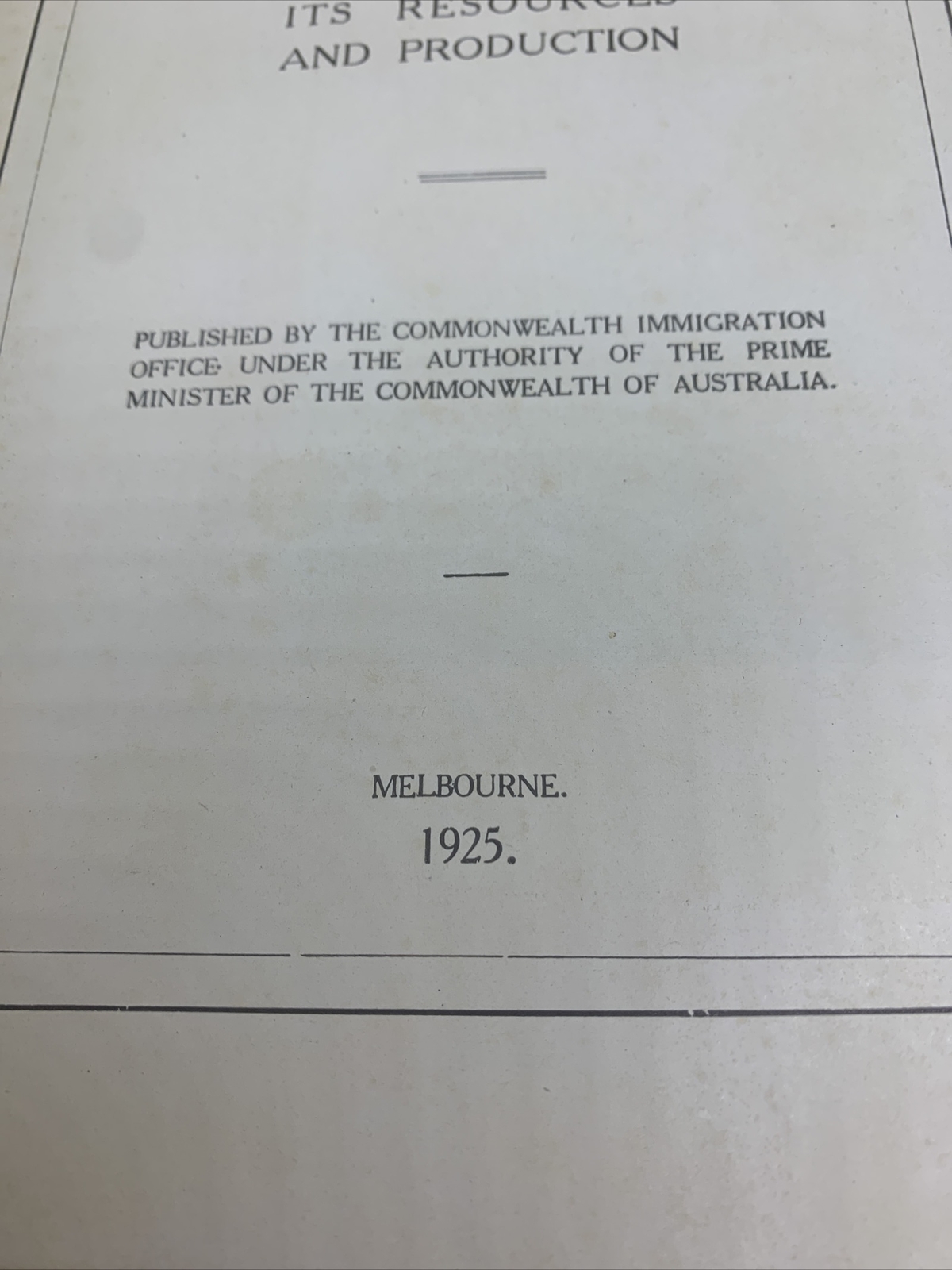 Australia Its Resources and Production 1925 110 Pages, Photos & Illustrations