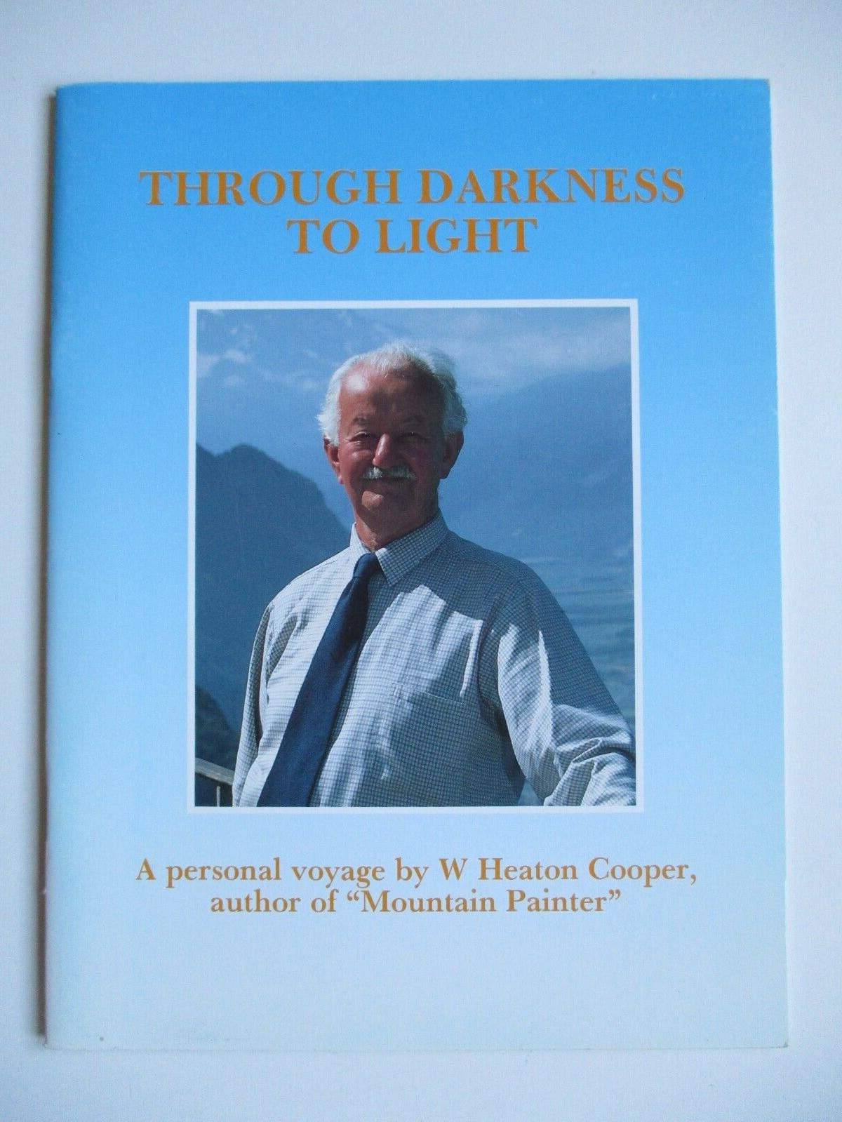 1986 1st W HEATON COOPER Through Darkness to Light