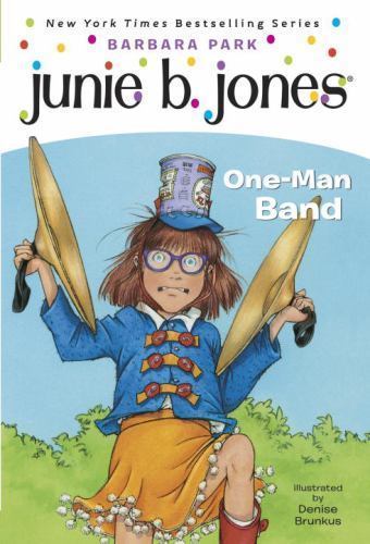 Junie B. Jones #22: One-Man Band – 0375825363, paperback, Barbara Park