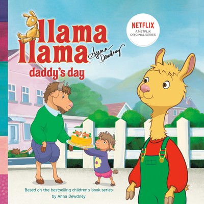 Llama Llama Daddy’s Day by Dewdney, Anna