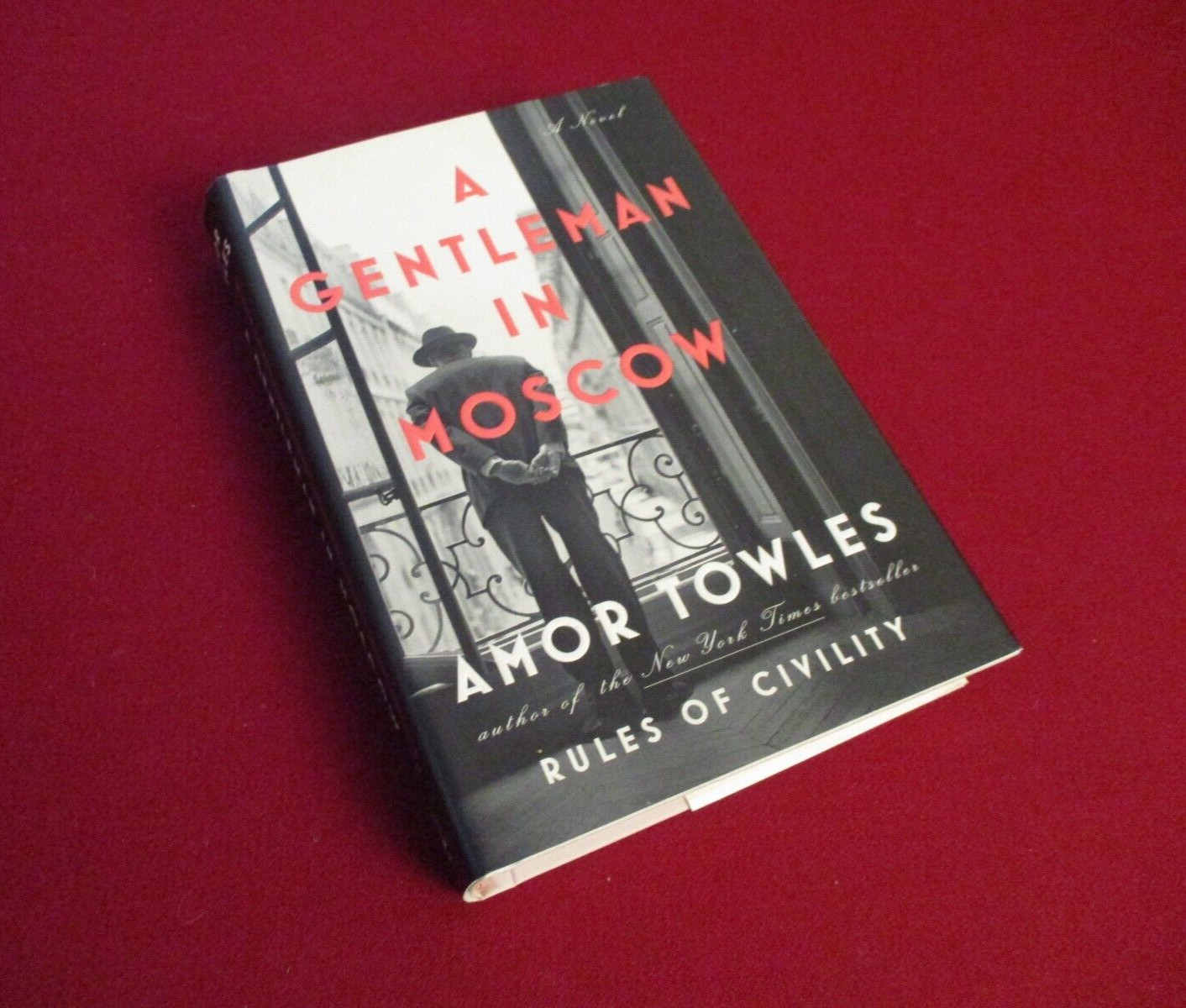 A Gentleman in Moscow by Amor Towles (2016) First Printing Hardcover Novel