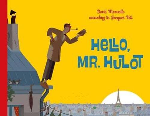 Hello Mr. Hulot by David Merveille: Used
