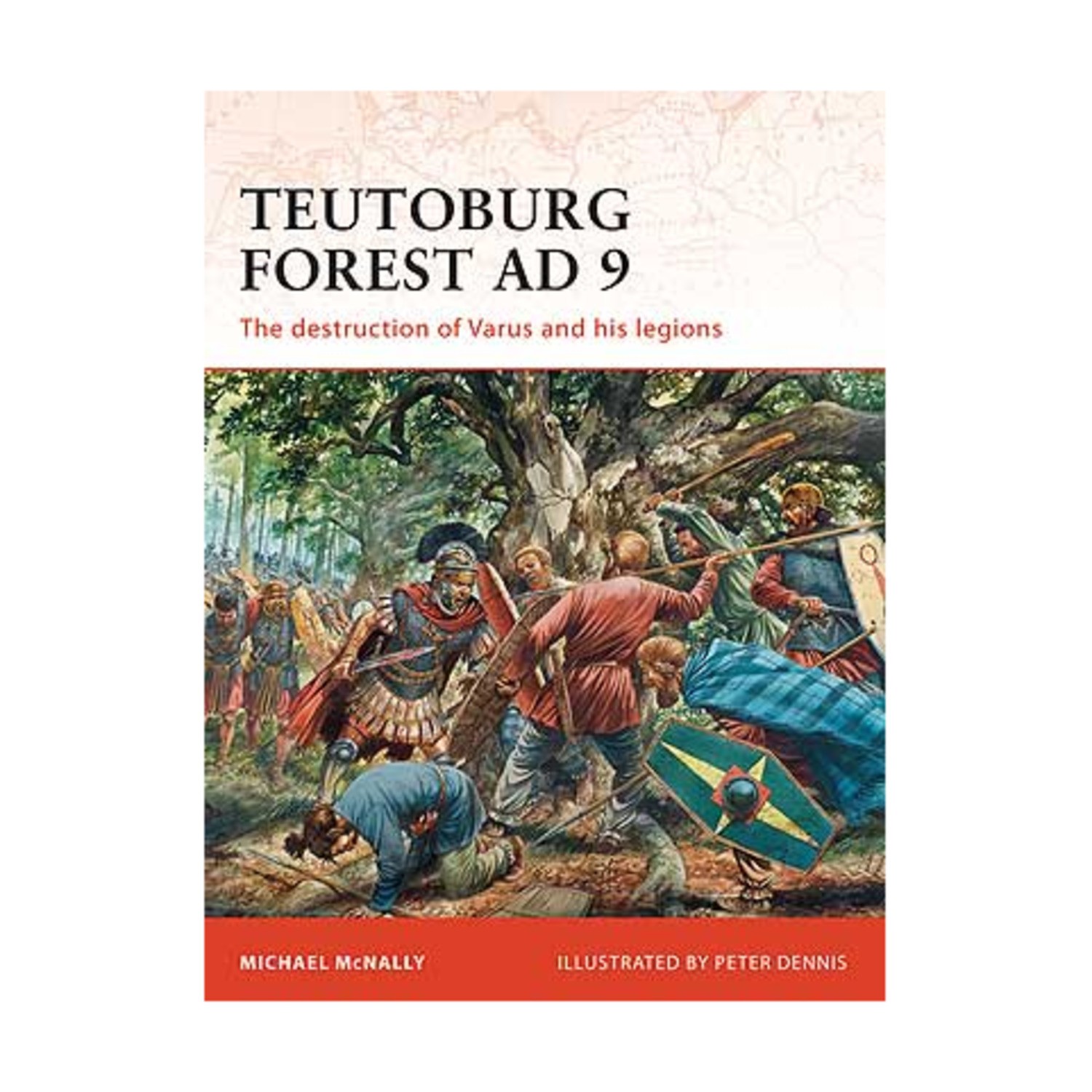 Osprey Campaign Ser Teutoburg Forest AD 9 – The Destruction of Varsus and VG+