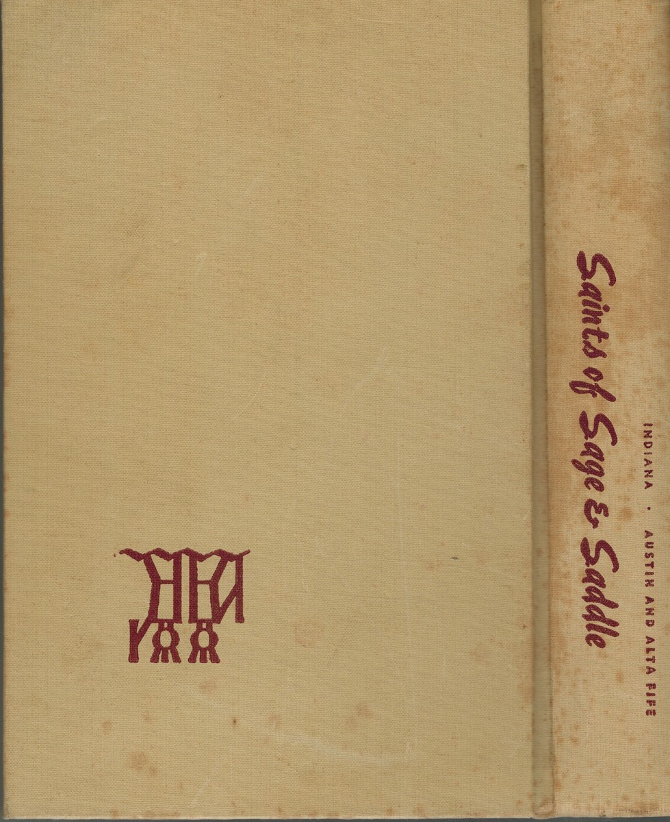 SAINTS OF SAGE & SADDLE Folklore Among the Mormons, by Fife, Alston and Alta
