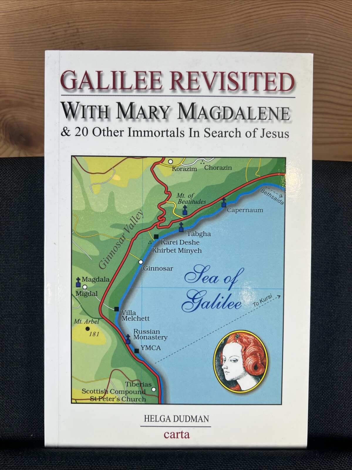 Galilee Revisited by Helga Dudman (2000 Trade Paperback)