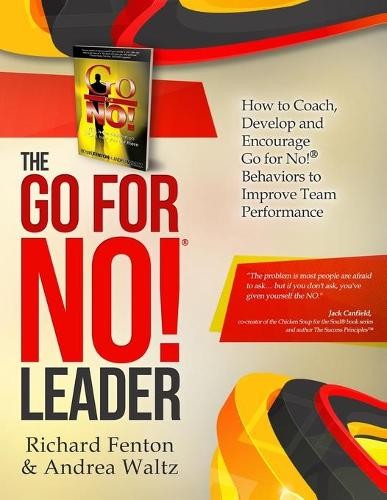 The Go for No! Leader: How to Coach, De… by Waltz, Andrea Paperback / softback