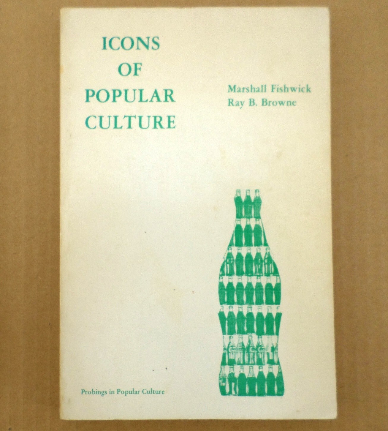 Icons of Popular Culture Fishwick Browne 1970