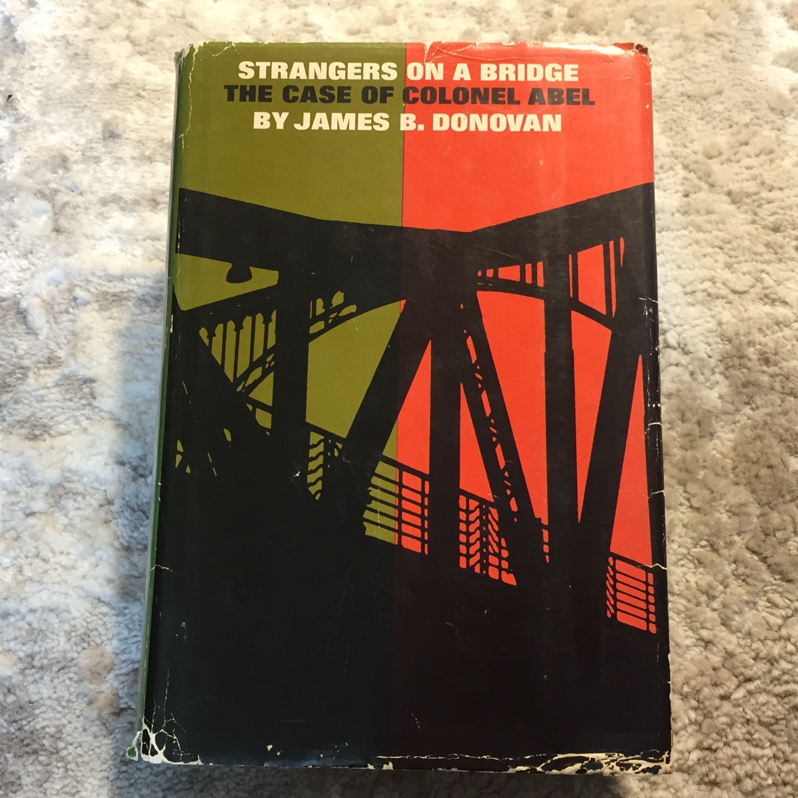 Strangers On A Bridge James B. Donovan 1964 Atheneum Cold War Espionage Book