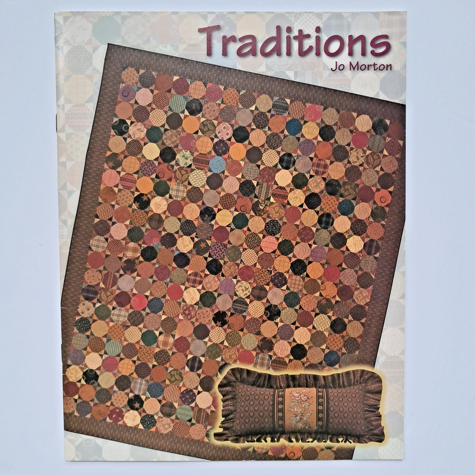 Traditions by Jo Morton Quilt Pattern Book Booklet Quilting Piecing Designs
