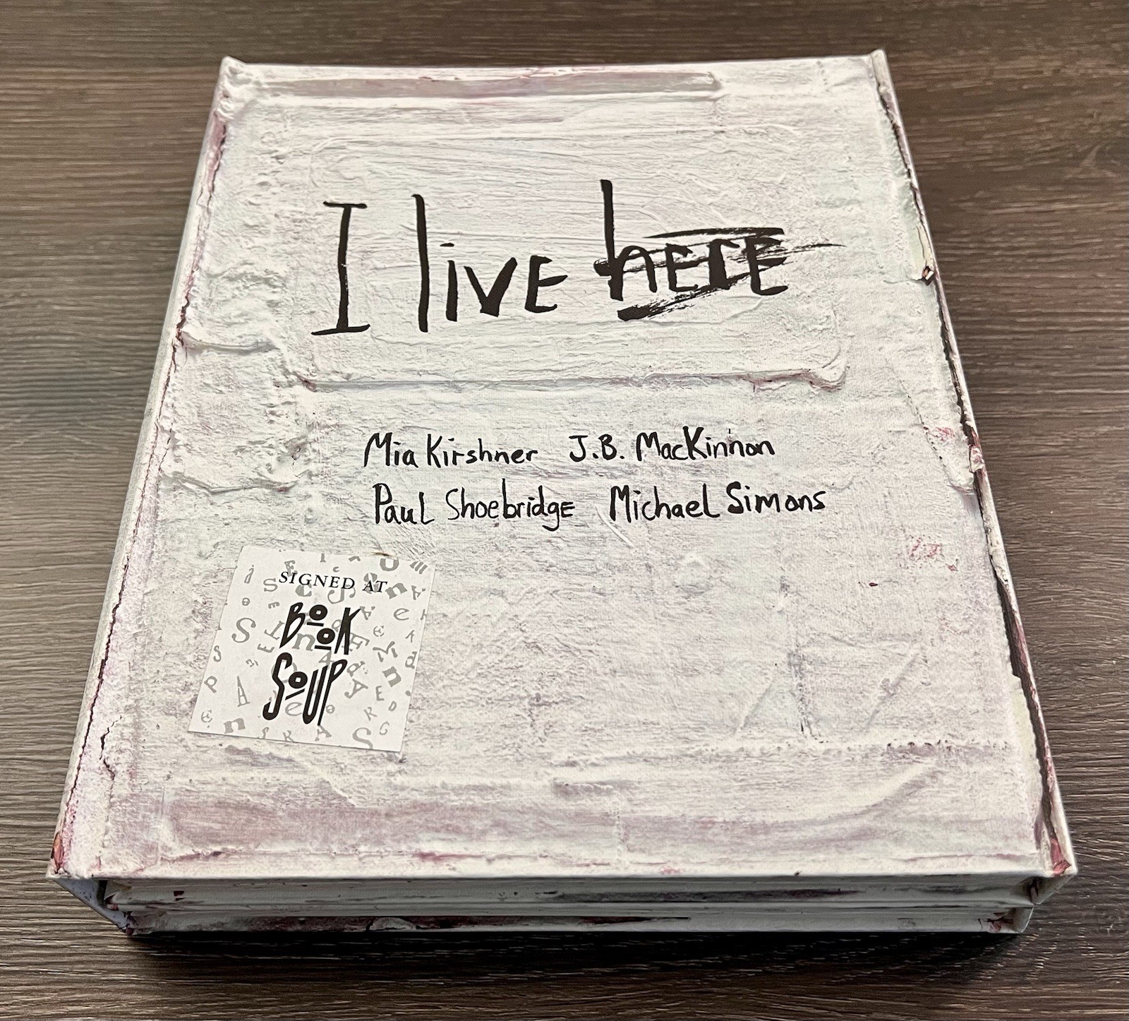 SIGNED by Mia Kirshner I LIVE HERE (PANTHEON GRAPHIC LIBRARY) J B Mackinnon 1/1
