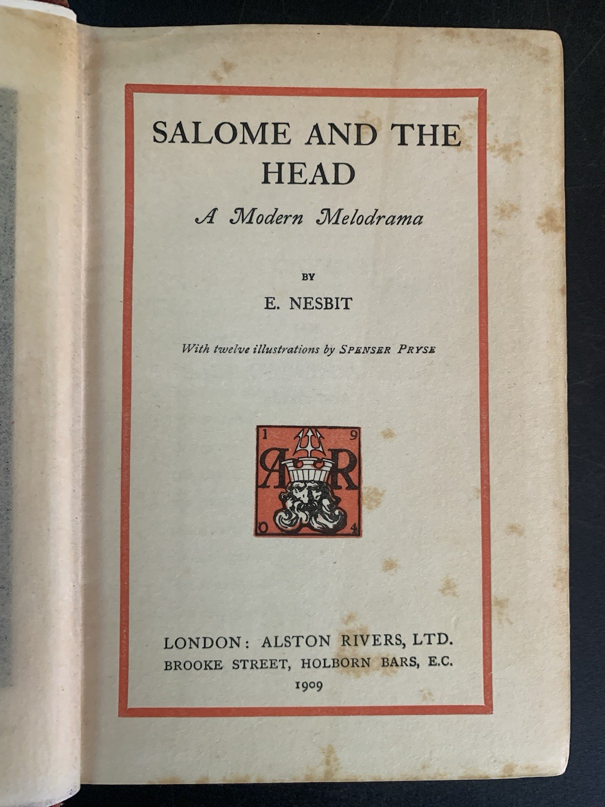 Salome and the Head: A Modern Melodrama by E. Nesbit 1st Ed 1909 Supernatural