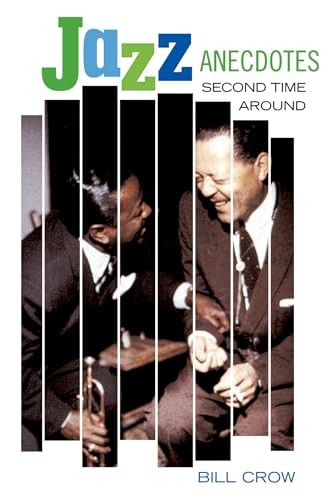 Jazz Anecdotes: Second Time Around – Paperback By Crow, Bill – GOOD