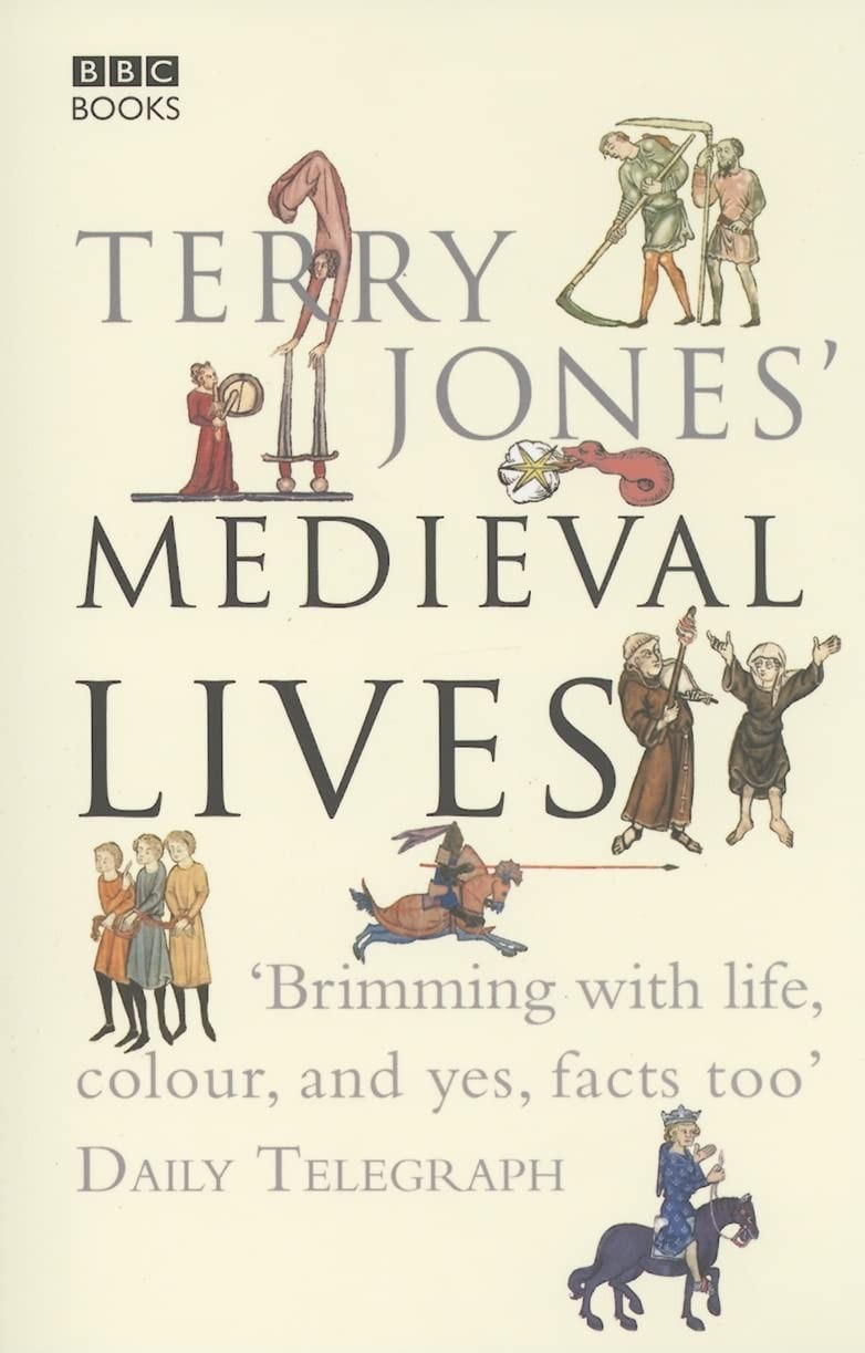 Terry Jones‘ Medieval Lives – paperback Jones, Terry