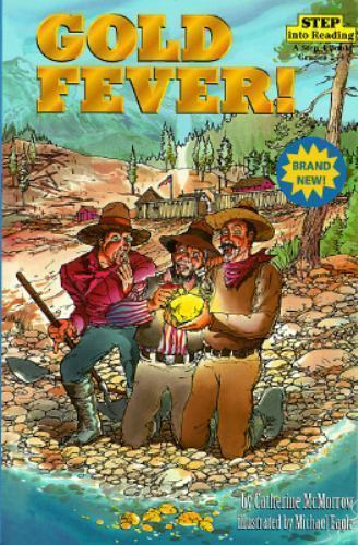 Gold Fever! (Step into Reading, Step 4, paper) – Paperback – GOOD