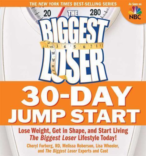 The Biggest Loser 30-Day Jump Start: Lose Wei- Forberg, 9781605297828, paperback
