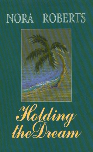 Holding the Dream (Dream Trilo – GOOD