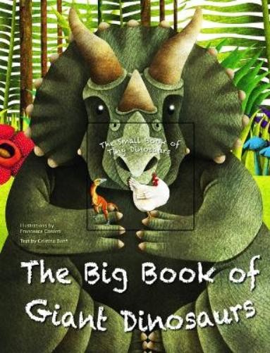 Cristina Banfi The Big Book of Giant Dinosaurs and the Small Book of (Hardback)