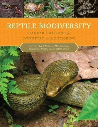 Reptile Biodiversity : Standard Methods for Inventory and Monitoring Herpetology