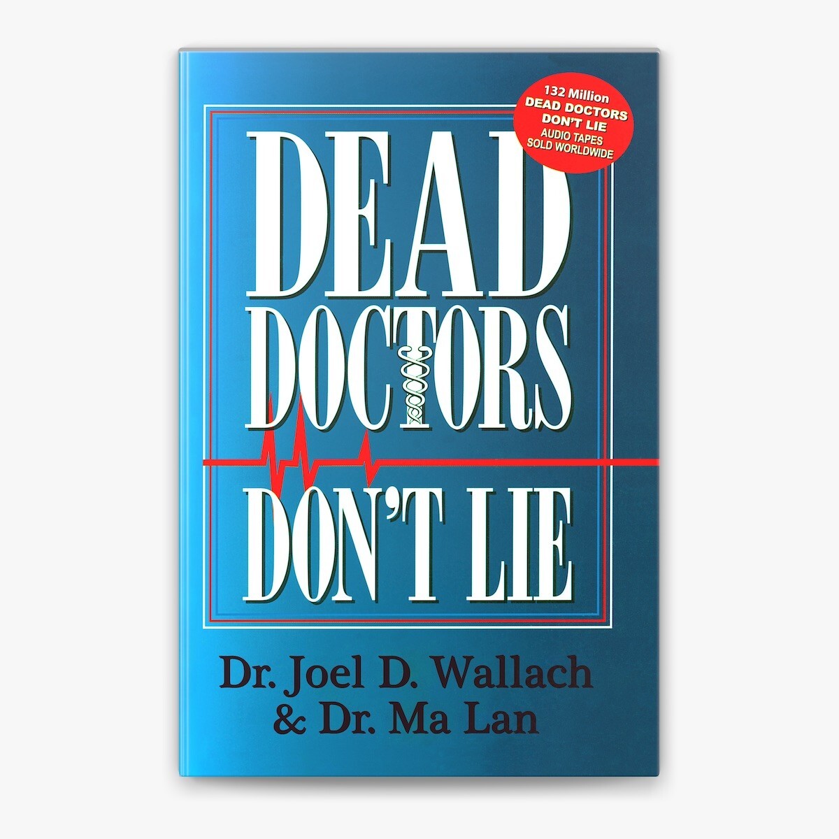 DEAD DOCTORS DON“T LIE Book By Dr. Joel Wallach Fast Shipping