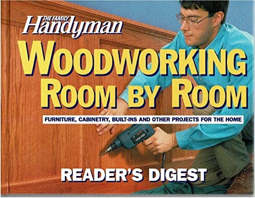 The Family Handyman: Woodworking Room by Room – hardcover Editors of The Fam…