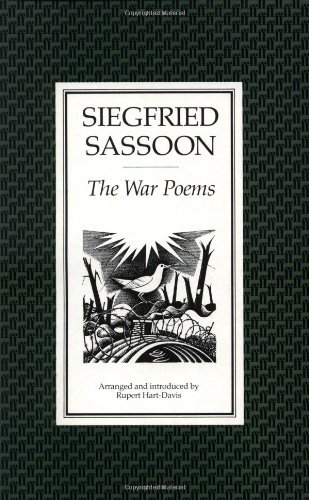 The War Poems of Siegfried Sassoon By Siegfried Sassoon