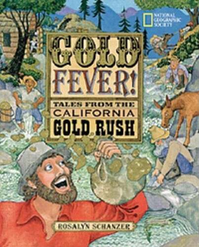 Gold Fever by Rosalyn Schanzer: Used