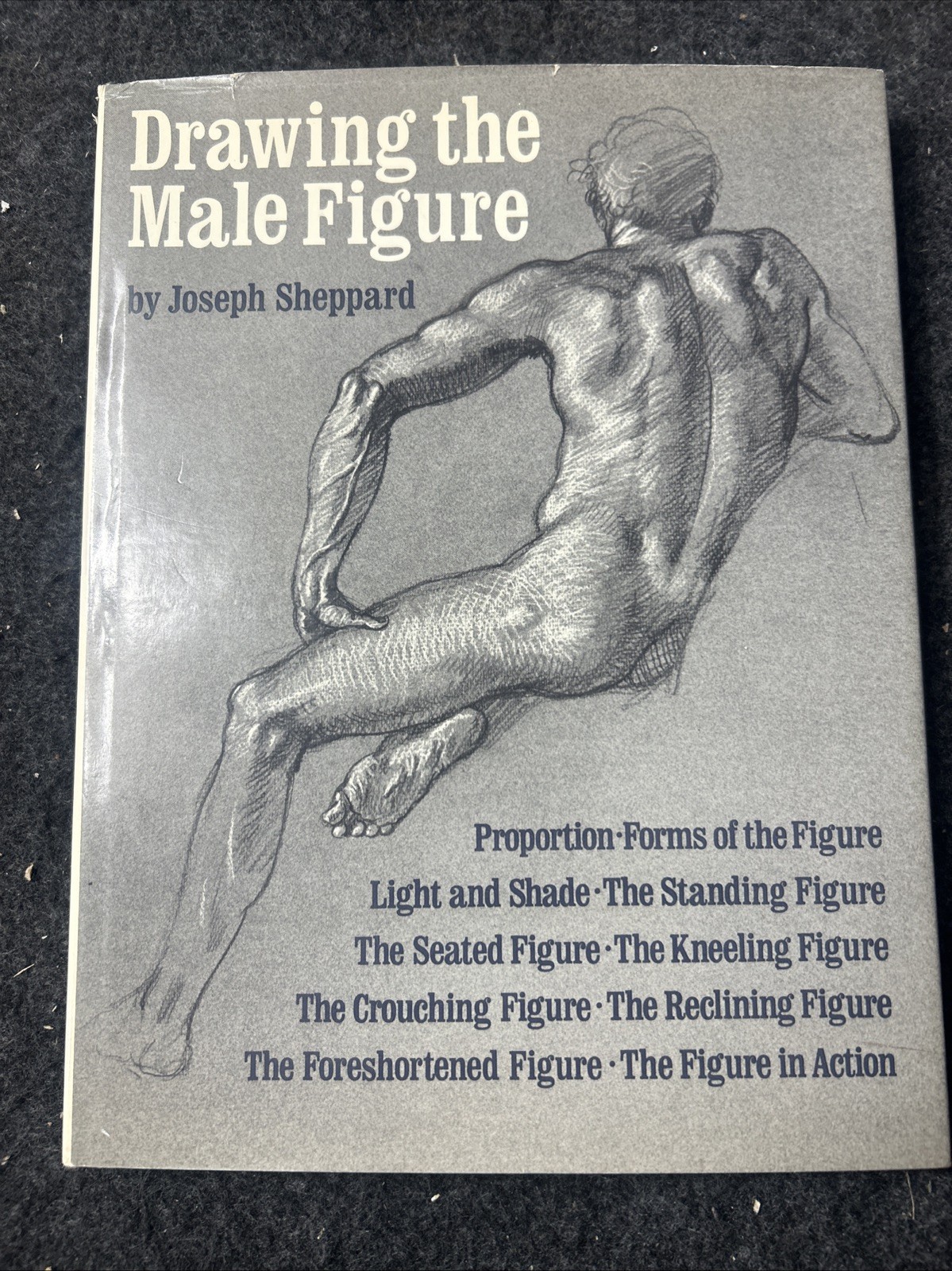 DRAWING THE MALE FIGURE By Joseph Sheppard – Hardcover