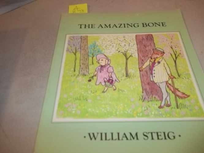 The Amazing Bone – Paperback, by Steig William – Very Good